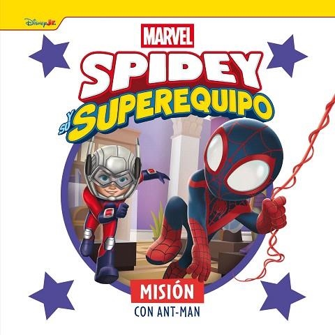 SPIDEY Y SU SUPEREQUIPO. MISIÓN CON ANT-MAN | 9788410362215 | MARVEL | Llibreria Drac - Librería de Olot | Comprar libros en catalán y castellano online