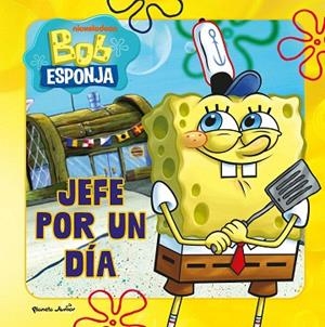 BOB ESPONJA. JEFE POR UN DÍA | 9788408304050 | BOB ESPONJA | Llibreria Drac - Llibreria d'Olot | Comprar llibres en català i castellà online