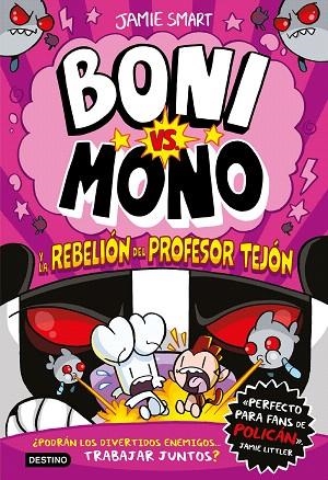 BONI VS. MONO Y LA REBELIÓN DEL PROFESOR TEJÓN (BONI VS. MONO 5) | 9788408303978 | SMART, JAMIE | Llibreria Drac - Llibreria d'Olot | Comprar llibres en català i castellà online