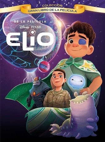 ELIO. GRAN LIBRO DE LA PELÍCULA | 9791387526283 | DISNEY | Llibreria Drac - Llibreria d'Olot | Comprar llibres en català i castellà online