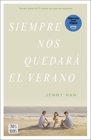 SIEMPRE NOS QUEDARÁ EL VERANO | 9788408304197 | HAN, JENNY | Llibreria Drac - Llibreria d'Olot | Comprar llibres en català i castellà online