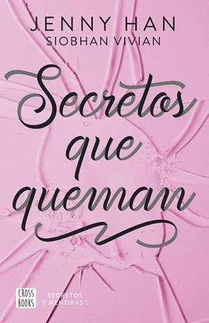 SECRETOS QUE QUEMAN | 9788408304142 | HAN, JENNY; VIVIAN, SIOBHAN | Llibreria Drac - Llibreria d'Olot | Comprar llibres en català i castellà online