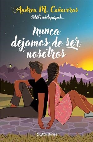 NUNCA DEJAMOS DE SER NOSOTROS | 9788427053878 | CAÑAVERAS, ANDREA M. (@LETRASDEPAPEL_) | Llibreria Drac - Llibreria d'Olot | Comprar llibres en català i castellà online