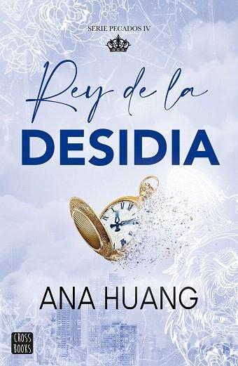 REY DE LA DESIDIA (PECADOS 4) | 9788408303992 | HUANG, ANA | Llibreria Drac - Librería de Olot | Comprar libros en catalán y castellano online