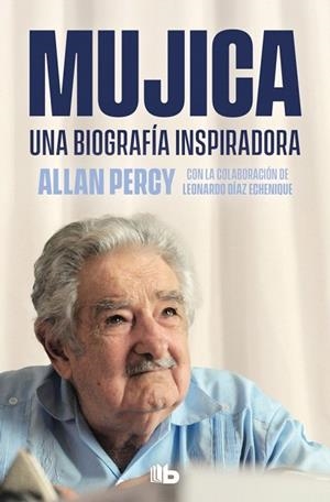 MUJICA. UNA BIOGRAFÍA INSPIRADORA | 9788490709962 | PERCY, ALLAN | Llibreria Drac - Librería de Olot | Comprar libros en catalán y castellano online