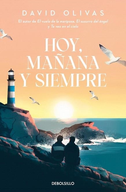HOY, MAÑANA Y SIEMPRE | 9788466379502 | OLIVAS, DAVID | Llibreria Drac - Librería de Olot | Comprar libros en catalán y castellano online