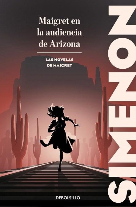 MAIGRET EN LA AUDIENCIA DE ARIZONA (LAS NOVELAS DE MAIGRET) | 9788466382182 | SIMENON, GEORGES | Llibreria Drac - Librería de Olot | Comprar libros en catalán y castellano online