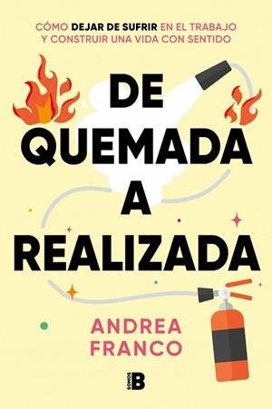 DE QUEMADA A REALIZADA | 9788466680660 | FRANCO, ANDREA | Llibreria Drac - Llibreria d'Olot | Comprar llibres en català i castellà online