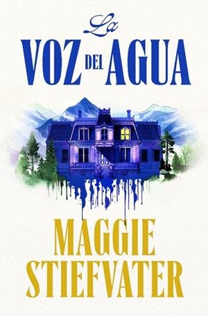 VOZ DEL AGUA, LA | 9788401032585 | STIEFVATER, MAGGIE | Llibreria Drac - Librería de Olot | Comprar libros en catalán y castellano online