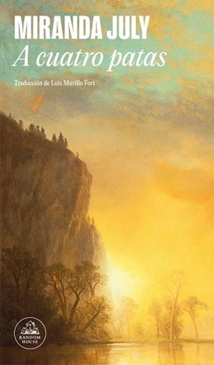 A CUATRO PATAS | 9788439744863 | JULY, MIRANDA | Llibreria Drac - Llibreria d'Olot | Comprar llibres en català i castellà online