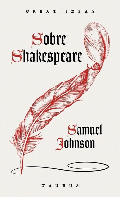 SOBRE SHAKESPEARE (SERIE GREAT IDEAS) | 9788430627769 | JOHNSON, SAMUEL | Llibreria Drac - Llibreria d'Olot | Comprar llibres en català i castellà online