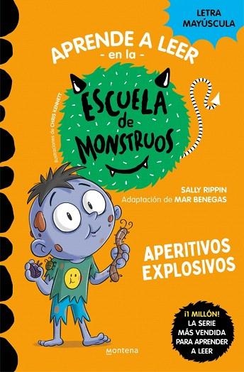 APERITIVOS EXPLOSIVOS (APRENDER A LEER EN LA ESCUELA DE MONSTRUOS 19) | 9788419746054 | RIPPIN, SALLY | Llibreria Drac - Librería de Olot | Comprar libros en catalán y castellano online