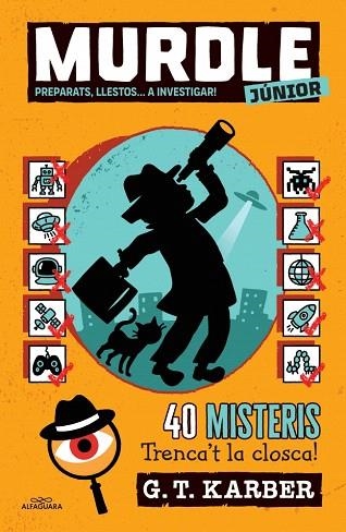 PREPARATS, LLESTOS... A INVESTIGAR! (MURDLE JUNIOR 2) | 9788419688736 | KARBER, G.T. | Llibreria Drac - Llibreria d'Olot | Comprar llibres en català i castellà online