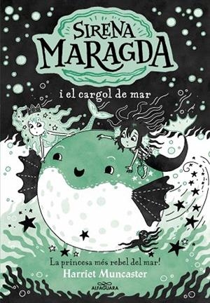 SIRENA MARAGDA I EL CARGOL DE MAR, LA (LA SIRENA MARAGDA 5) | 9788410190924 | MUNCASTER, HARRIET | Llibreria Drac - Llibreria d'Olot | Comprar llibres en català i castellà online