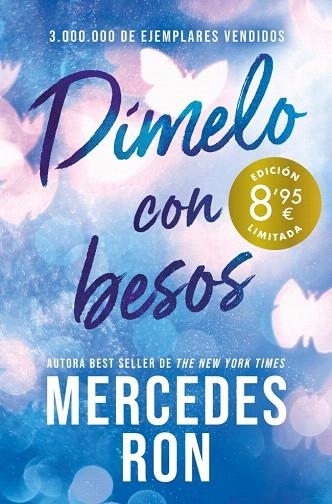 DÍMELO CON BESOS (CAMPAÑA DE VERANO EDICIÓN LIMITADA) (DÍMELO 3) | 9788410381889 | RON, MERCEDES | Llibreria Drac - Llibreria d'Olot | Comprar llibres en català i castellà online