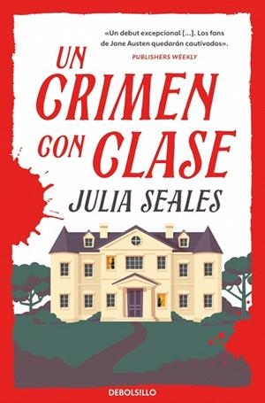 CRIMEN CON CLASE, UN | 9788466381239 | SEALES, JULIA | Llibreria Drac - Llibreria d'Olot | Comprar llibres en català i castellà online