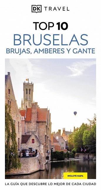 BRUSELAS, BRUJAS, AMBERES Y GANTE 2025 (GUÍAS VISUALES TOP 10) | 9780241771969 | DK | Llibreria Drac - Librería de Olot | Comprar libros en catalán y castellano online