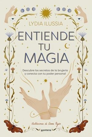 ENTIENDE TU MAGIA | 9788410396913 | ILUSSIA, LYDIA | Llibreria Drac - Llibreria d'Olot | Comprar llibres en català i castellà online