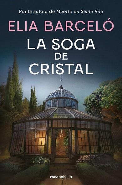 SOGA DE CRISTAL, LA (MUERTE EN SANTA RITA 3) | 9788410197190 | BARCELÓ, ELIA | Llibreria Drac - Llibreria d'Olot | Comprar llibres en català i castellà online