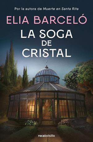 SOGA DE CRISTAL, LA (MUERTE EN SANTA RITA 3) | 9788410197190 | BARCELÓ, ELIA | Llibreria Drac - Llibreria d'Olot | Comprar llibres en català i castellà online
