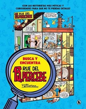 BUSCA Y ENCUENTRA 13, RUE DEL PERCEBE | 9788402429735 | IBÁÑEZ, FRANCISCO | Llibreria Drac - Llibreria d'Olot | Comprar llibres en català i castellà online