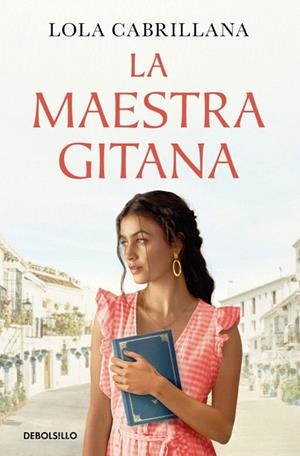 MAESTRA GITANA, LA | 9788466381925 | CABRILLANA, LOLA | Llibreria Drac - Librería de Olot | Comprar libros en catalán y castellano online