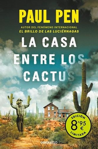 CASA ENTRE LOS CACTUS, LA (CAMPAÑA DE VERANO EDICIÓN LIMITADA) | 9788466343428 | PEN, PAUL | Llibreria Drac - Llibreria d'Olot | Comprar llibres en català i castellà online