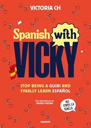 SPANISH WITH VICKY | 9788419441355 | CH, VICTORIA | Llibreria Drac - Llibreria d'Olot | Comprar llibres en català i castellà online