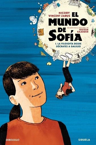 FILOSOFÍA DESDE SÓCRATES A GALILEO, LA (EL MUNDO DE SOFÍA 1 (LA NOVELA GRÁFICA)) | 9788466380522 | ZABUS, VINCENT | Llibreria Drac - Llibreria d'Olot | Comprar llibres en català i castellà online