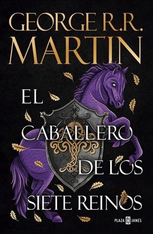 CABALLERO DE LOS SIETE REINOS, EL (CANCIÓN DE HIELO Y FUEGO) | 9788401036873 | MARTIN, GEORGE R. R. | Llibreria Drac - Llibreria d'Olot | Comprar llibres en català i castellà online