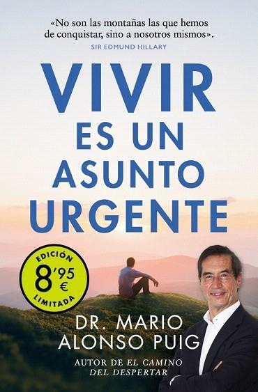 VIVIR ES UN ASUNTO URGENTE (CAMPAÑA DE VERANO EDICIÓN LIMITADA) | 9788466357647 | ALONSO PUIG,  MARIO | Llibreria Drac - Llibreria d'Olot | Comprar llibres en català i castellà online
