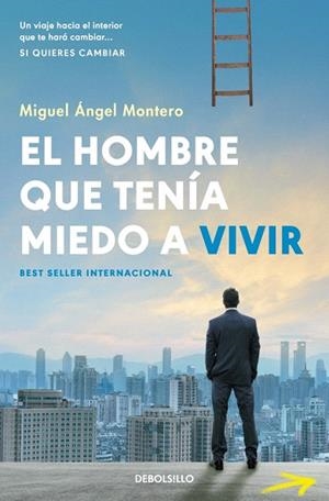 HOMBRE QUE TENÍA MIEDO A VIVIR, EL | 9788466379656 | MONTERO, MIGUEL ÁNGEL | Llibreria Drac - Llibreria d'Olot | Comprar llibres en català i castellà online