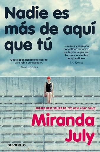NADIE ES MÁS DE AQUÍ QUE TÚ | 9788466379793 | JULY, MIRANDA | Llibreria Drac - Llibreria d'Olot | Comprar llibres en català i castellà online