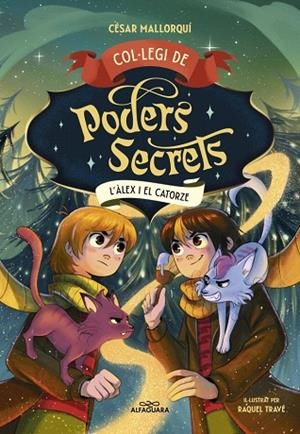 ÀLEX I EL CATORZE, L' (COL·LEGI DE PODERS SECRETS 6) | 9788410190863 | MALLORQUÍ, CÉSAR | Llibreria Drac - Llibreria d'Olot | Comprar llibres en català i castellà online