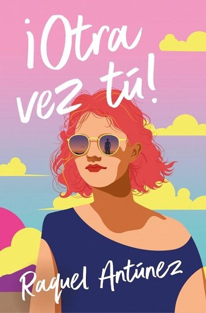 ¡OTRA VEZ TÚ! | 9788410274907 | ANTÚNEZ, RAQUEL | Llibreria Drac - Llibreria d'Olot | Comprar llibres en català i castellà online