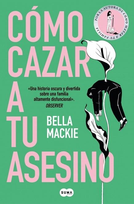CÓMO CAZAR A TU ASESINO | 9788410257382 | MACKIE, BELLA | Llibreria Drac - Librería de Olot | Comprar libros en catalán y castellano online