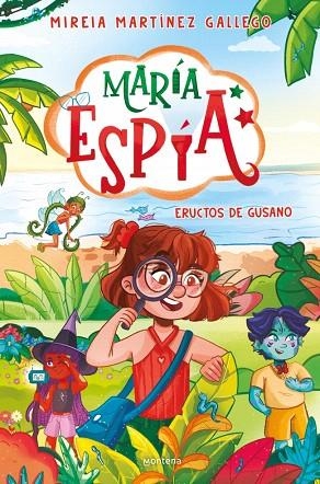 ERUCTOS DE GUSANO (MARÍA ESPÍA 2) | 9788410396012 | MARTÍNEZ GALLEGO, MIREIA | Llibreria Drac - Llibreria d'Olot | Comprar llibres en català i castellà online
