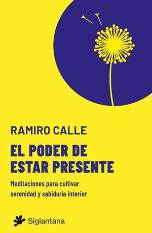 PODER DE ESTAR PRESENTE, EL | 9788410179530 | CALLE, RAMIRO | Llibreria Drac - Llibreria d'Olot | Comprar llibres en català i castellà online