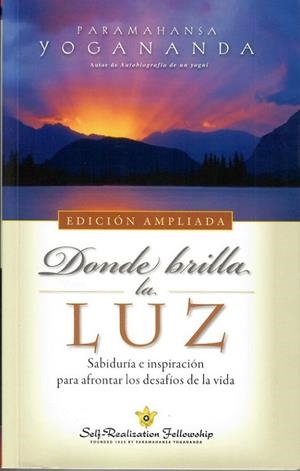 DONDE BRILLA LA LUZ | 9780876127216 | YOGANANDA, PARAMAHANSA | Llibreria Drac - Llibreria d'Olot | Comprar llibres en català i castellà online