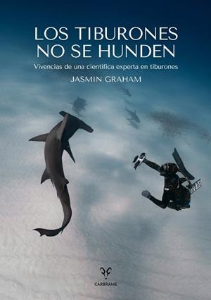 TIBURONES NO SE HUNDEN, LOS | 9788412849479 | GRAHAM, JASMIN | Llibreria Drac - Llibreria d'Olot | Comprar llibres en català i castellà online