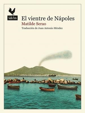 VIENTRE DE NÁPOLES, EL | 9788419168733 | SERAO, MATILDE | Llibreria Drac - Llibreria d'Olot | Comprar llibres en català i castellà online