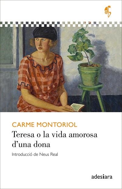 TERESA O LA VIDA AMOROSA D'UNA DONA | 9788419908247 | MONTORIOL, CARME | Llibreria Drac - Librería de Olot | Comprar libros en catalán y castellano online