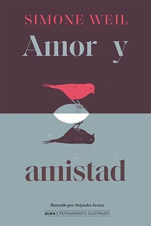 AMOR Y AMISTAD | 9788410206816 | WEIL, SIMONE | Llibreria Drac - Llibreria d'Olot | Comprar llibres en català i castellà online