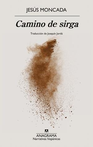 CAMINO DE SIRGA | 9788433946805 | MONCADA, JESÚS | Llibreria Drac - Llibreria d'Olot | Comprar llibres en català i castellà online