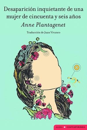 DESAPARICIÓN INQUIETANTE DE UNA MUJER DE CINCUENTA Y SEIS AÑOS | 9788411781770 | PLANTAGENET, ANNE | Llibreria Drac - Librería de Olot | Comprar libros en catalán y castellano online