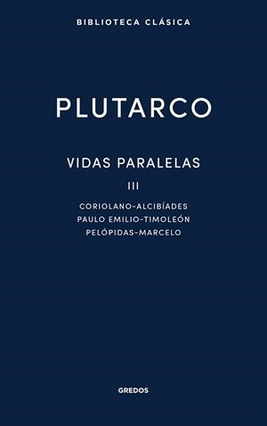 VIDAS PARALELAS III | 9788424999315 | PLUTARCO | Llibreria Drac - Llibreria d'Olot | Comprar llibres en català i castellà online