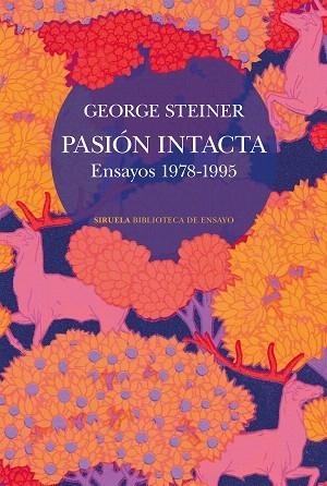 PASIÓN INTACTA | 9788410415911 | STEINER, GEORGE | Llibreria Drac - Llibreria d'Olot | Comprar llibres en català i castellà online