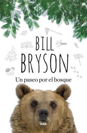 PASEO POR EL BOSQUE, UN | 9788410981478 | BRYSON, BILL | Llibreria Drac - Llibreria d'Olot | Comprar llibres en català i castellà online
