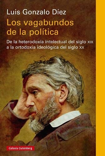 VAGABUNDOS DE LA POLÍTICA, LOS | 9788410317161 | DÍEZ, LUIS GONZALO | Llibreria Drac - Llibreria d'Olot | Comprar llibres en català i castellà online