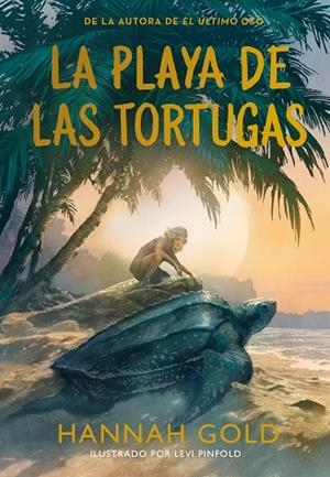 PLAYA DE LAS TORTUGAS, LA | 9788410346703 | GOLD, HANNAH | Llibreria Drac - Llibreria d'Olot | Comprar llibres en català i castellà online
